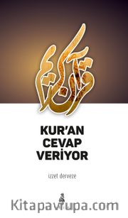 Kur’an Cevap Veriyor