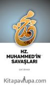 Hz. Muhammed’in Savaşları