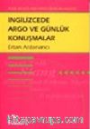 İngilizcede Argo ve Günlük Konuşmalar
