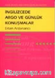İngilizcede Argo ve Günlük Konuşmalar