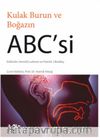 Kulak Burun ve Boğazın ABC'si