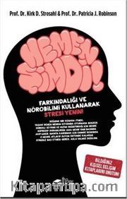 Hemen Şimdi! <br /> Farkındalığı ve Nörobilimi Kullanarak Stresi Yenin!