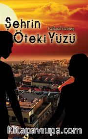 Şehrin Öteki Yüzü