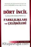 Dört İncil Farklılıkları ve Çelişkileri