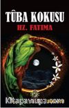 Tuba Kokusu Hz. Fatıma