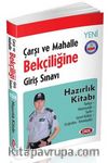 2017 Çarşı ve Mahalle Bekçiliğine Giriş Sınavı Hazırlık Kitabı