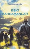Eski Kahramanlar
