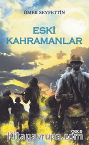 Eski Kahramanlar