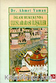 İslam Hukukunda Uluslararası İlişkiler