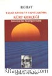 Yaşar Kemal'in Yapıtlarında Kürt Gerçeği / Çukurova-Van Karşıtlığının Çatısı