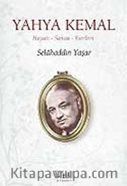 Yahya Kemal/Hayatı-Sanatı-Eserleri