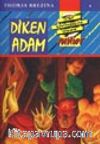 Diken Adam (4.kitap) / Küçük Dört Kafadarlar