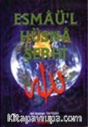 Esmaü'l Hüsna Şerhi