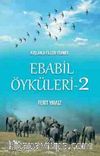 Kuşlarla Filleri Yenmek / Ebabil Öyküleri 2