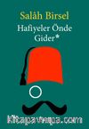 Hafiyeler Önde Gider