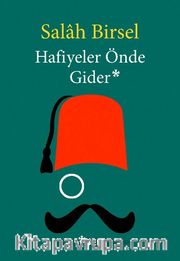 Hafiyeler Önde Gider