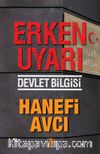 Erken Uyarı & Devlet Bilgisi