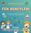 Çocuklar İçin Her Yönüyle Fen Deneyleri