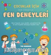 Çocuklar İçin Her Yönüyle Fen Deneyleri