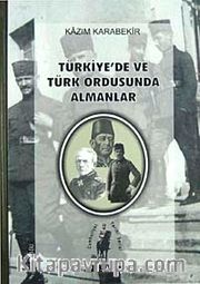 Türkiye'de ve Türk Ordusunda Almanlar