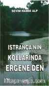 Istıranca’nın Kollarında Ergene’den