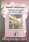 Sanayi Projeleri / Ülkümüz Kuvvetli Bir Türkiye'dir