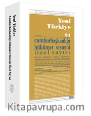 Yeni Türkiye Cumhurbaşkanlığı Hükümet Sistemi Özel Sayısı Sayı:94 Mart-Nisan 2017