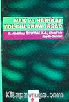 Hak ve Hakikat Yolcularını İrşad