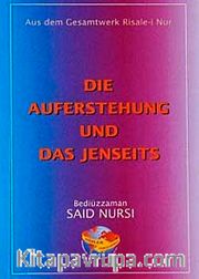 Die Auferstehung Und Das Jenseits (Haşir Risalesi) (Almanca)
