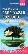 LYS Türk Edebiyatı Eser Yazar Sözlüğü
