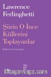 Şiirin O İnce Küllerini Toplayanlar