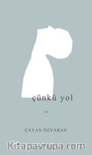 Çünkü Yol