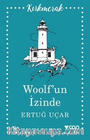 Woolf’un İzinde