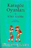 Karagöz Oyunları-1 Kar-ı Kadim