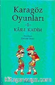 Karagöz Oyunları-1 Kar-ı Kadim
