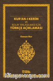 Kur’an-ı Kerim ve Kolay Anlaşılması İçin Türkçe Açıklaması