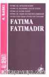 Fatıma Fatımadır