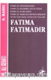 Fatıma Fatımadır
