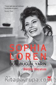 Dün, Bugün, Yarın Bütün Hayatım