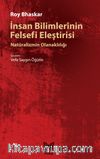 İnsan Bilimlerinin Felsefi Eleştirisi & Natüralizmin Olanaklılığı