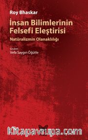 İnsan Bilimlerinin Felsefi Eleştirisi <br /> Natüralizmin Olanaklılığı