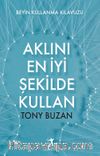 Aklını En İyi Şekilde Kullan