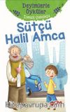 Sütçü Halil Amca / Deyimlerle Öyküler