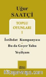 Toplu Oyunları 1 / İstibdat Kumpanyası / Bu da Geçer Yahu / Yeşilçam