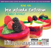 Ben Aslında Tatlıyım