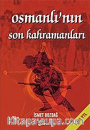 Osmanlı'nın Son Kahramanları Batı Trakya Türkleri ve Medine Müdafaası