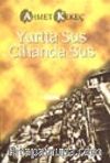 Yurtta Sus Cihanda Sus