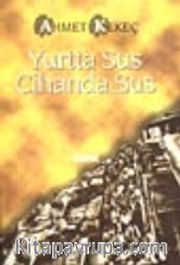 Yurtta Sus Cihanda Sus