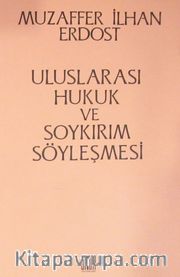 Uluslararası Hukuk ve Soykırım Söyleşmesi