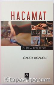 Hacamat <br /> İslam ve Tıbbi Tedavi